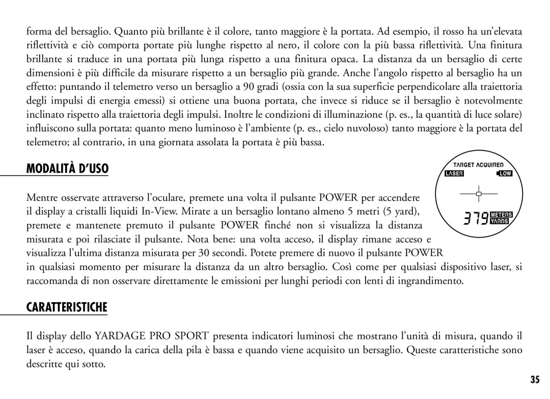 Bushnell 201921C, 201916CG manual Modalità D’USO, Caratteristiche 