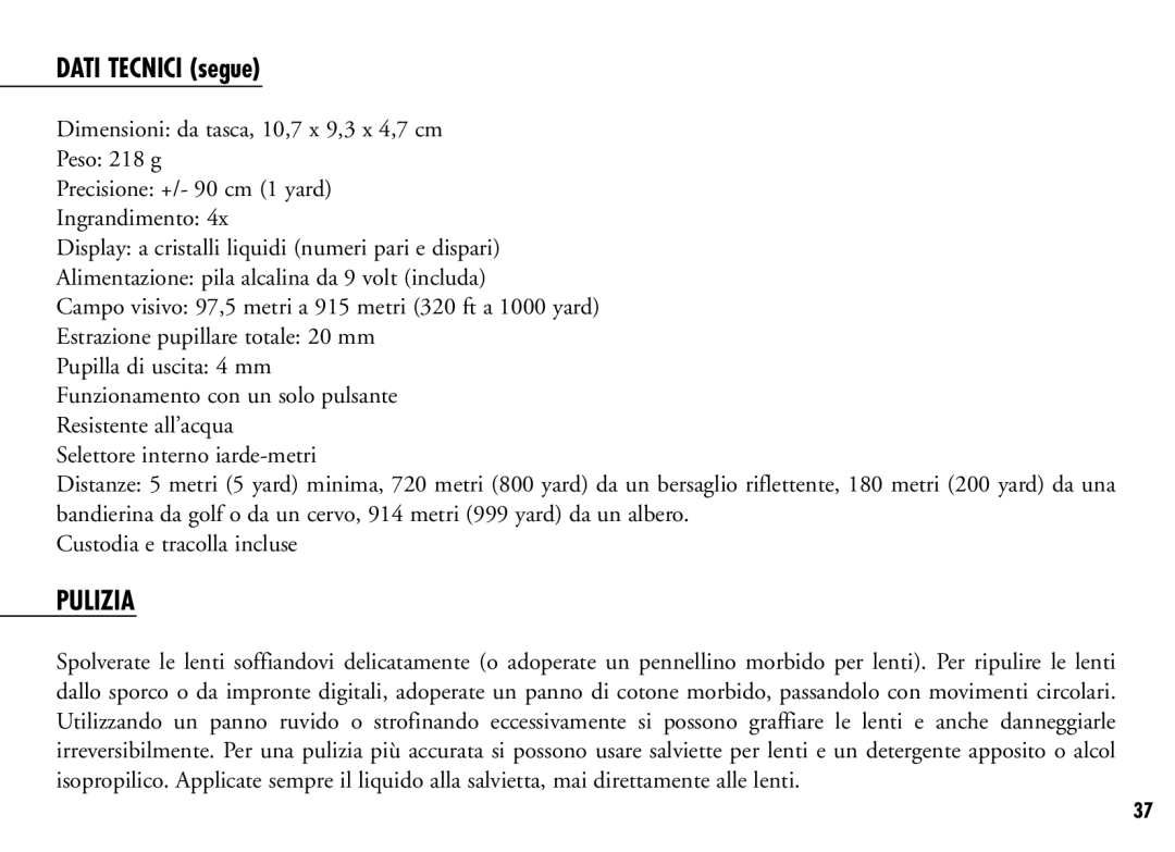 Bushnell 201916CG, 201921C manual Dati Tecnici segue, Pulizia 