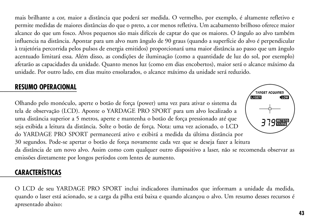 Bushnell 201921C, 201916CG manual Resumo Operacional, Características 