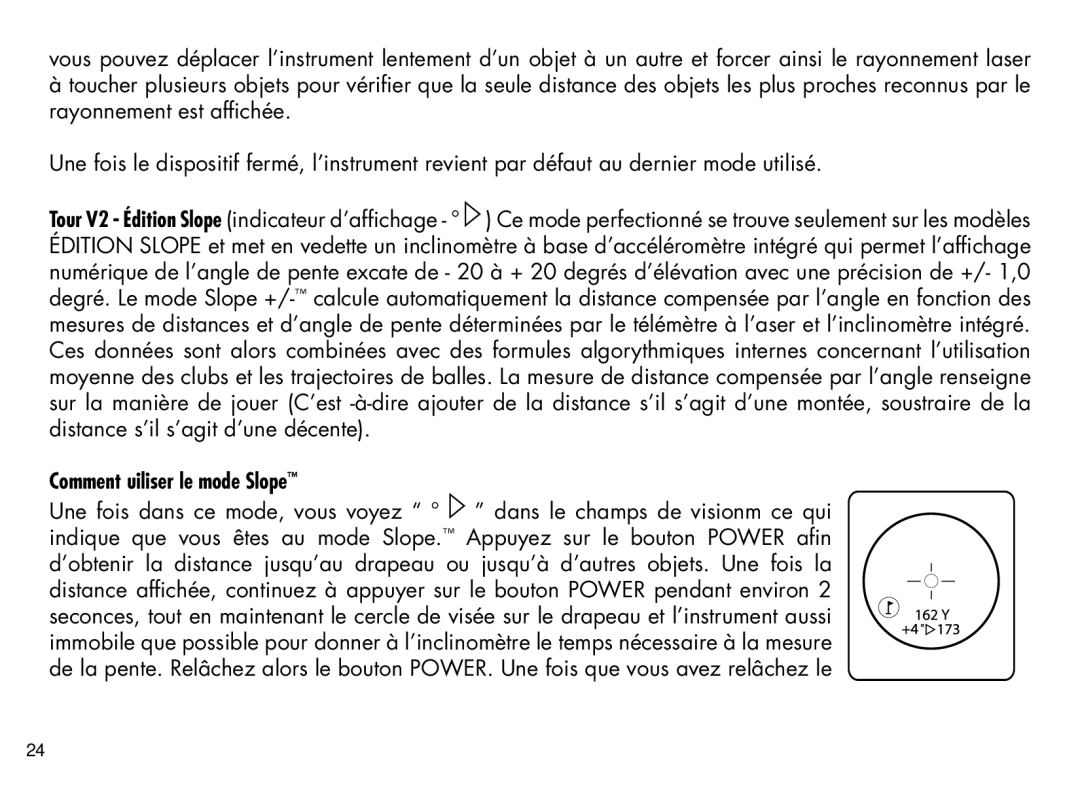 Bushnell 201930, 201928, 201929, 201933, 201940, 201927 manual Comment uiliser le mode Slope 