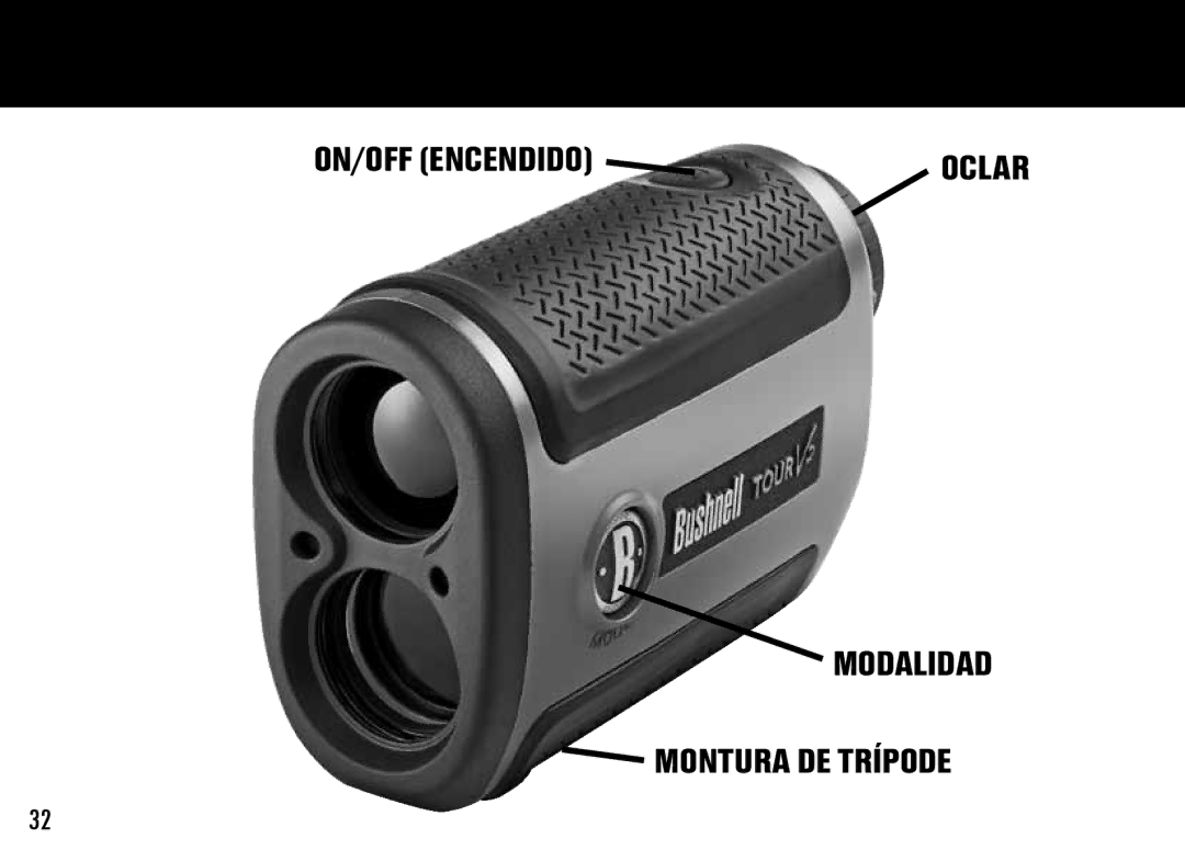 Bushnell 201929, 201930, 201928, 201933, 201940, 201927 manual ON/OFF Encendido Oclar Modalidad Montura de trípode 