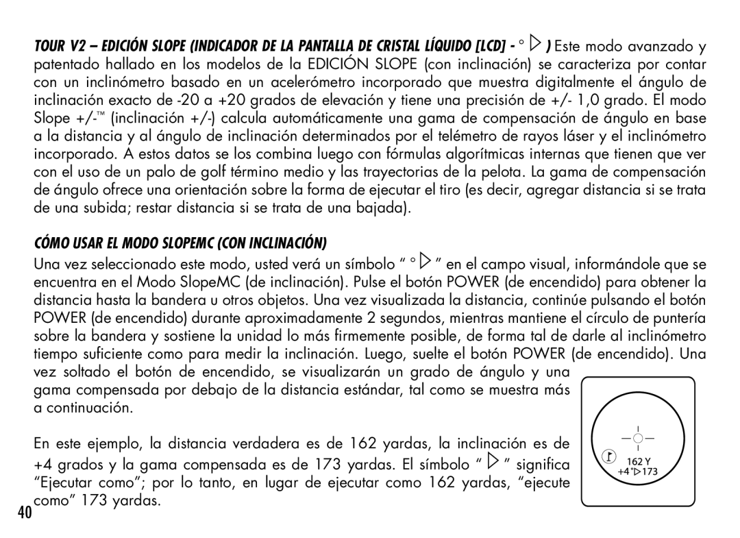 Bushnell 201940, 201930, 201928, 201929, 201933, 201927 manual Cómo usar el Modo SlopeMC con inclinación 