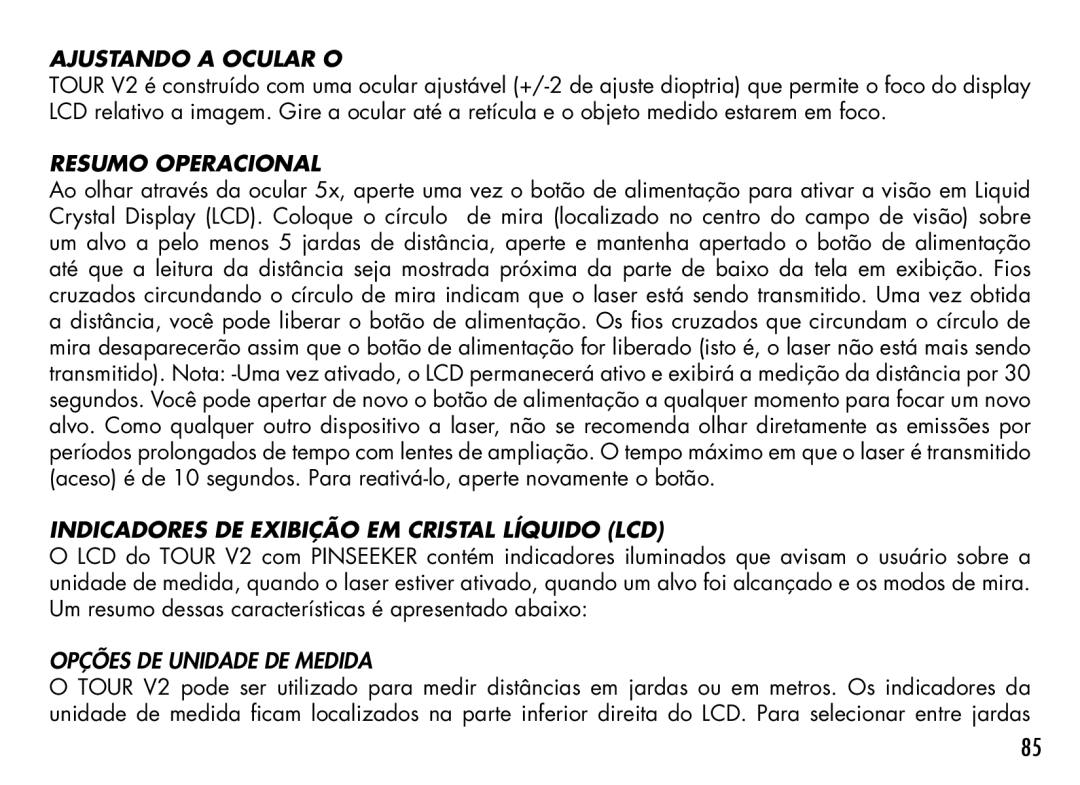 Bushnell 201928, 201930, 201929 Ajustando a Ocular O, Resumo Operacional, Indicadores DE Exibição EM Cristal Líquido LCD 