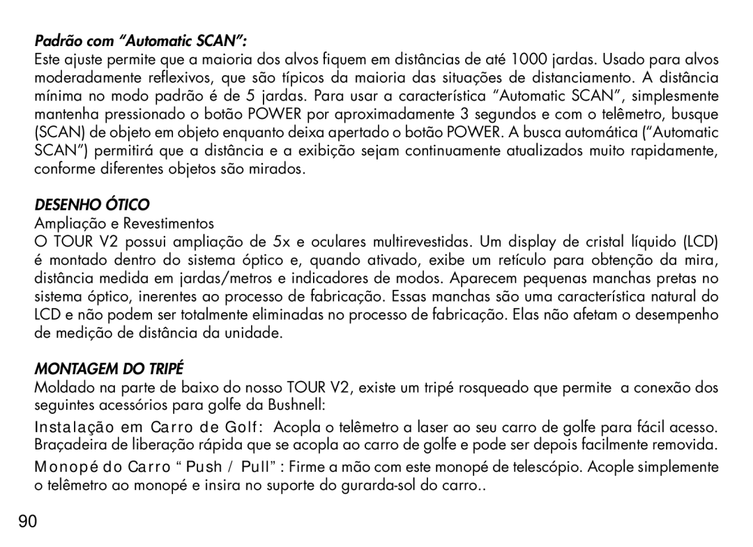 Bushnell 201930, 201928, 201929, 201933, 201940, 201927 manual Padrão com Automatic Scan, Montagem do Tripé 