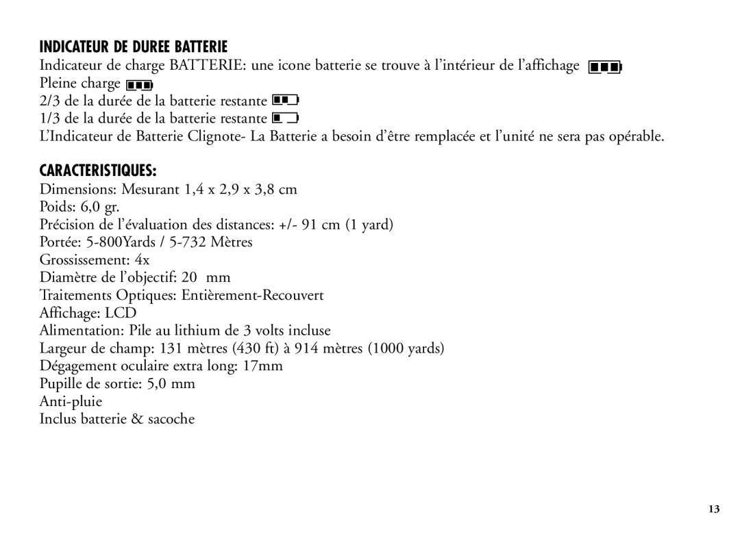 Bushnell 202201 manual Indicateur DE Duree Batterie, Caracteristiques 