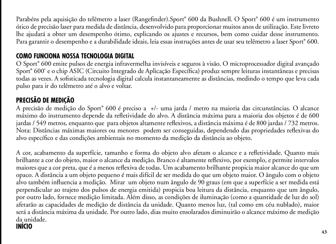 Bushnell 202201 manual Como Funciona Nossa Tecnologia Digital, Precisão DE Medição, Início 