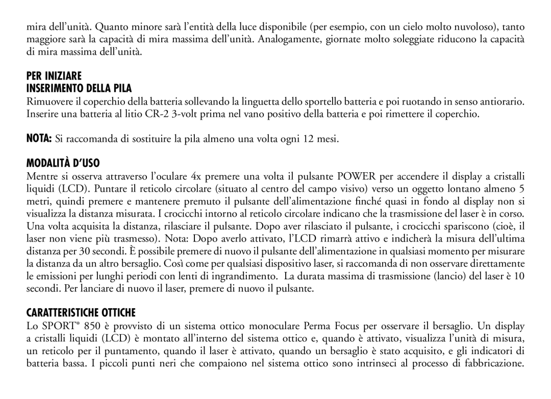 Bushnell 202205 manual PER Iniziare Inserimento Della Pila, Modalità D’USO, Caratteristiche Ottiche 