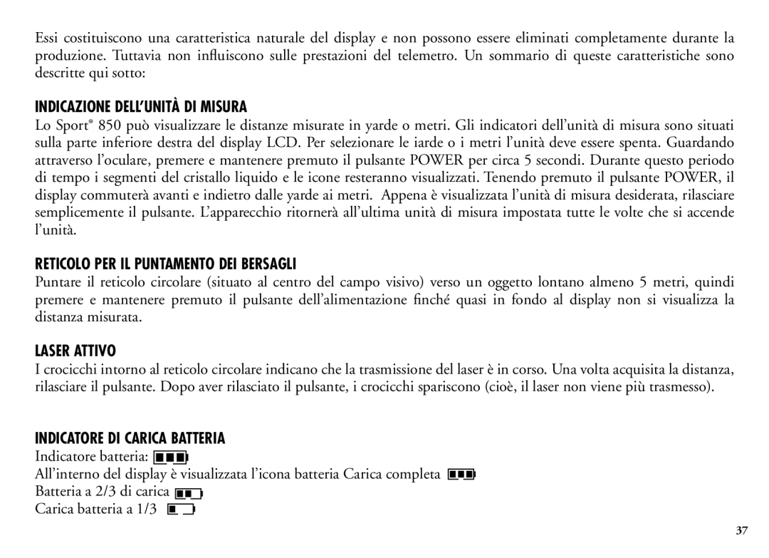 Bushnell 202205 manual Indicazione DELL’UNITÀ DI Misura, Reticolo PER IL Puntamento DEI Bersagli, Laser Attivo 