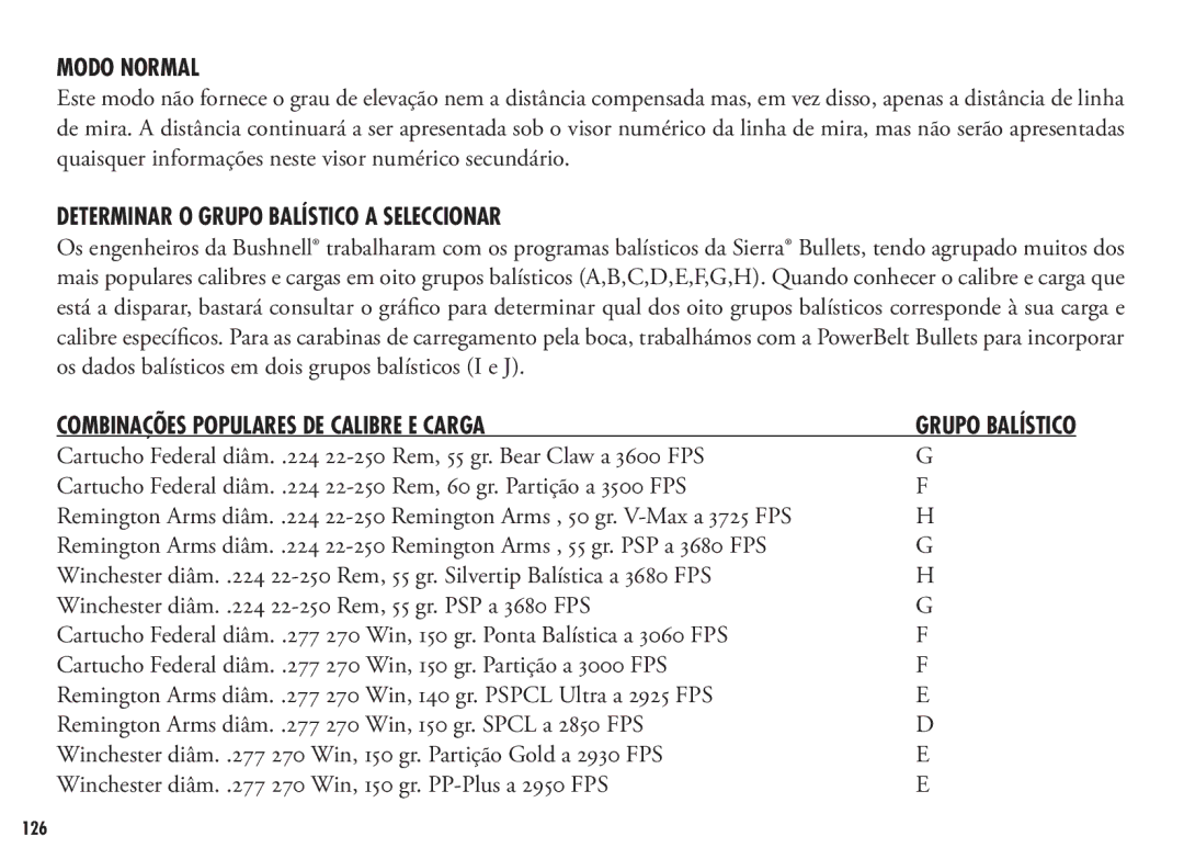 Bushnell 202356, 202355 Modo Normal, Determinar O Grupo Balístico a Seleccionar, Combinações Populares de Calibre e Carga 