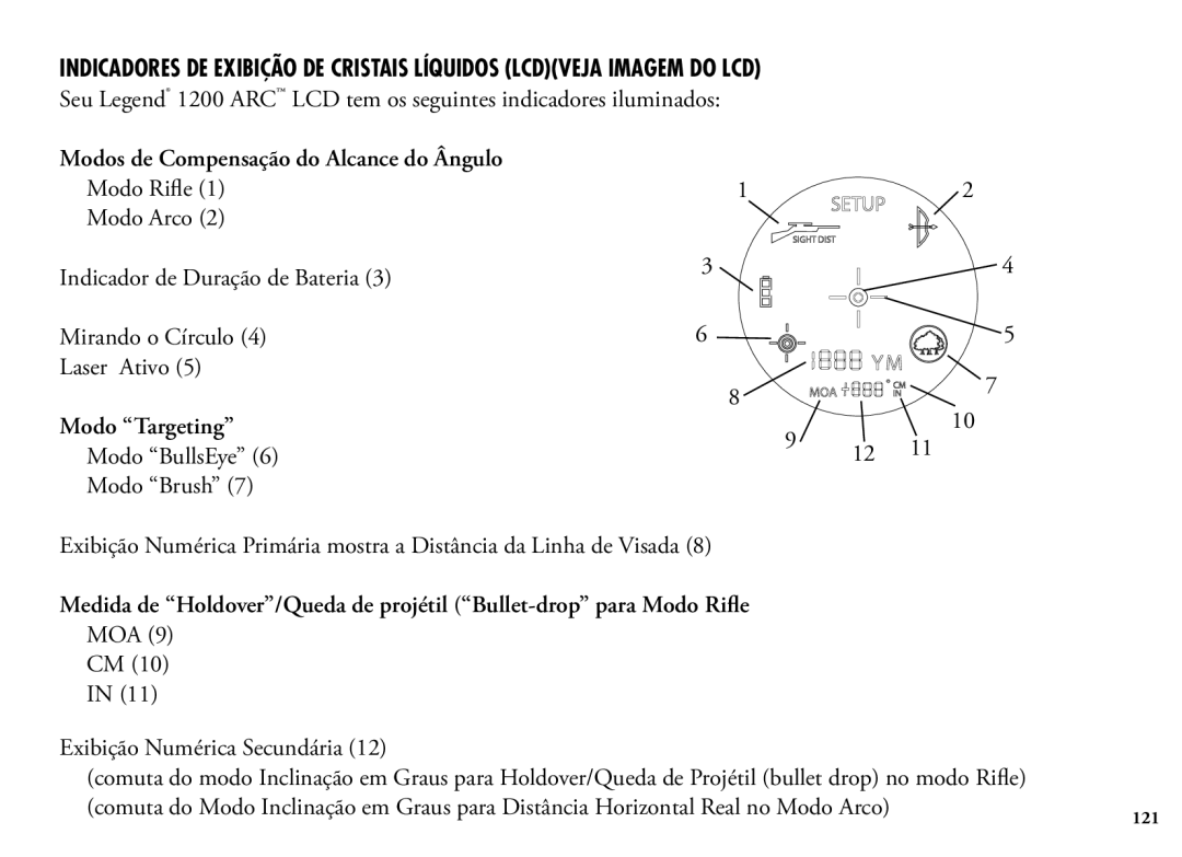 Bushnell 1200 manual Modos de Compensação do Alcance do Ângulo Modo Rifle, Modo Targeting, MOA Exibição Numérica Secundária 