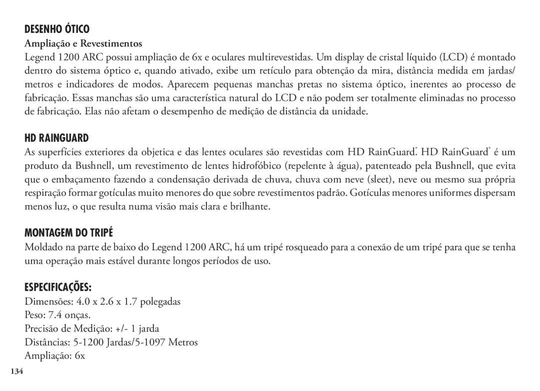 Bushnell 204100, 204101, 1200 Desenho Ótico, Ampliação e Revestimentos, HD RainGuard, Montagem do Tripé, Especificações 