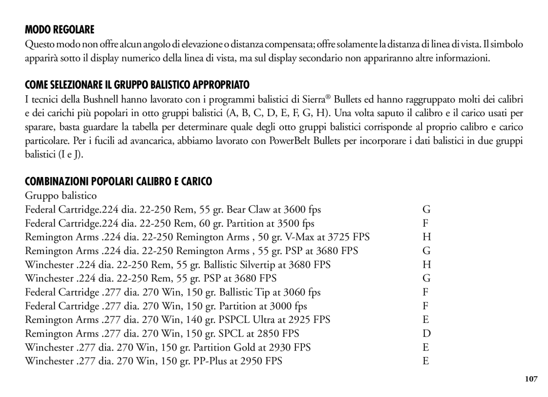 Bushnell 204100/204101 manual Modo regolare, Come Selezionare IL Gruppo Balistico Appropriato 