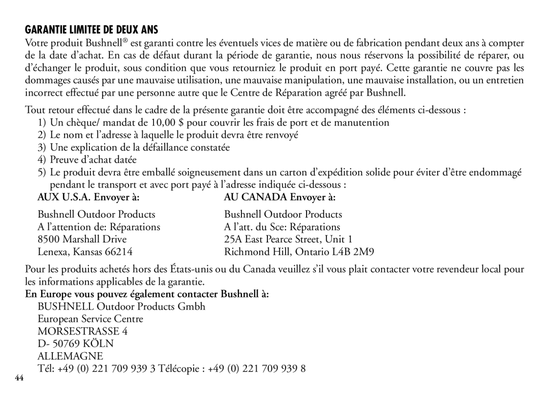 Bushnell 204101 Garantie Limitee DE Deux ANS, AUX U.S.A. Envoyer à, En Europe vous pouvez également contacter Bushnell à 