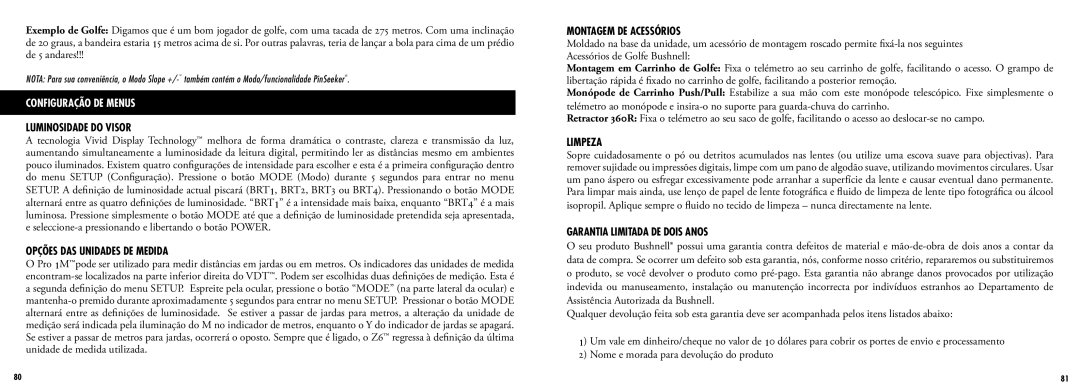 Bushnell 205108, 205107 manual Luminosidade do Visor, Opções DAS Unidades DE Medida, Montagem DE Acessórios, Limpeza 