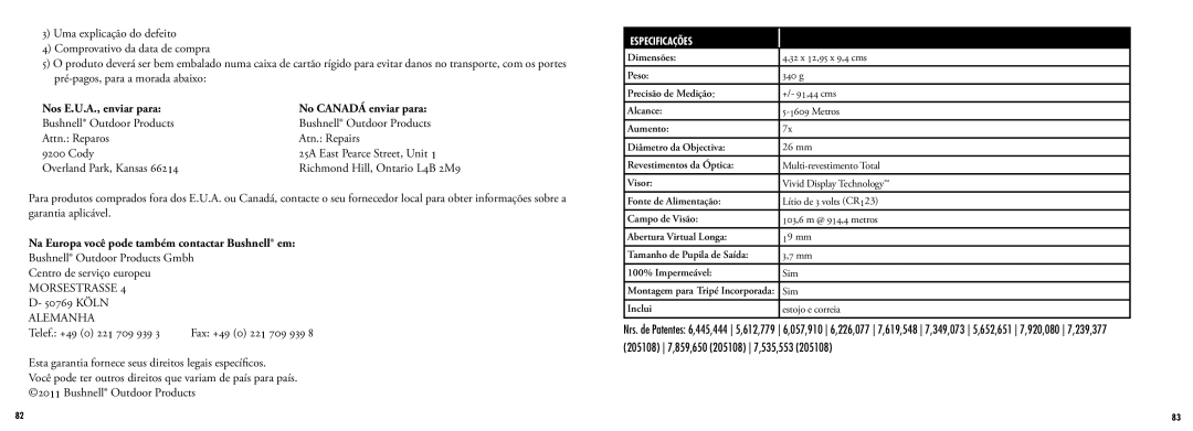 Bushnell 205107, 205108 Nos E.U.A., enviar para No Canadá enviar para, Na Europa você pode também contactar Bushnell em 