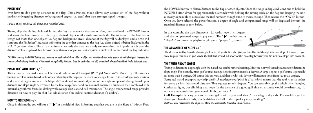 Bushnell 205108, 205107 manual PinSeeker with Slope +, How to use Slope +, Advantage of Slope +, Truth about Slopes 