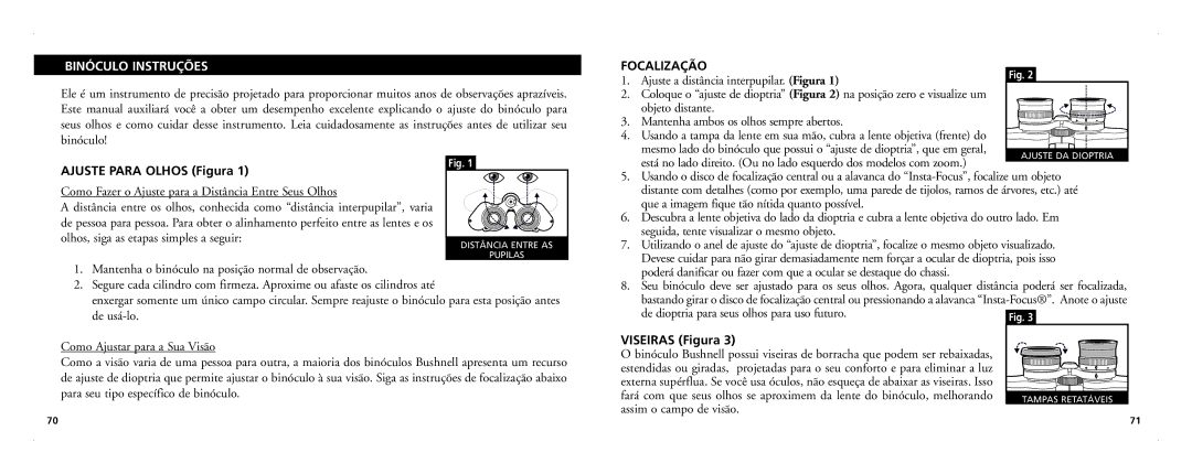 Bushnell 21-Nov manual Binóculo Instruções, Focalização, Ajuste Para Olhos Figura, Viseiras Figura 