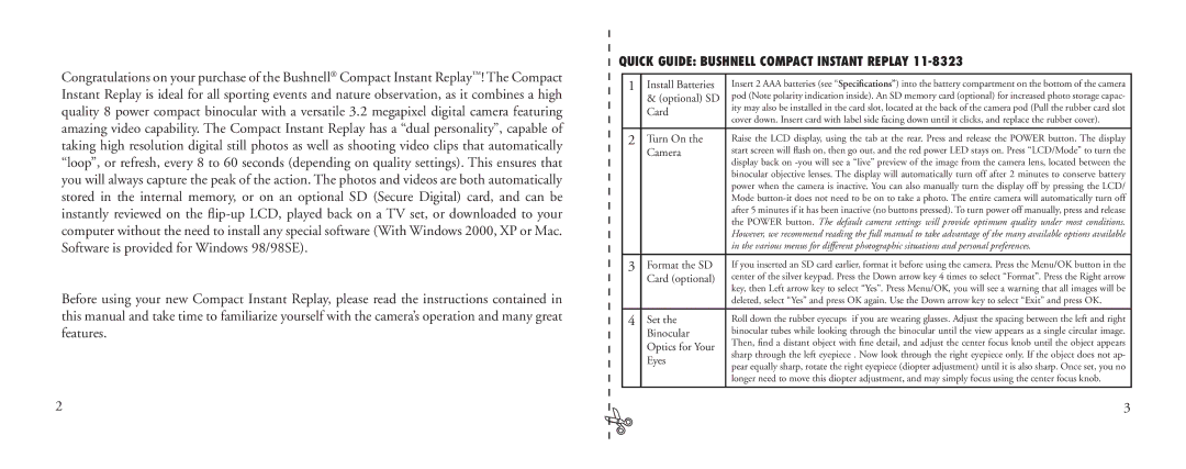 Bushnell 23-Nov Install Batteries, Optional SD, Turn On, Camera, Format the SD, Card optional, Set, Binocular, Eyes 
