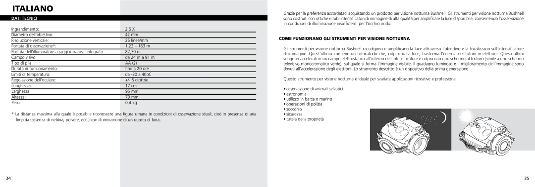 Bushnell 26-0100 instruction manual Italiano, Dati Tecnici, Come Funzionano GLI Strumenti PER Visione Notturna 