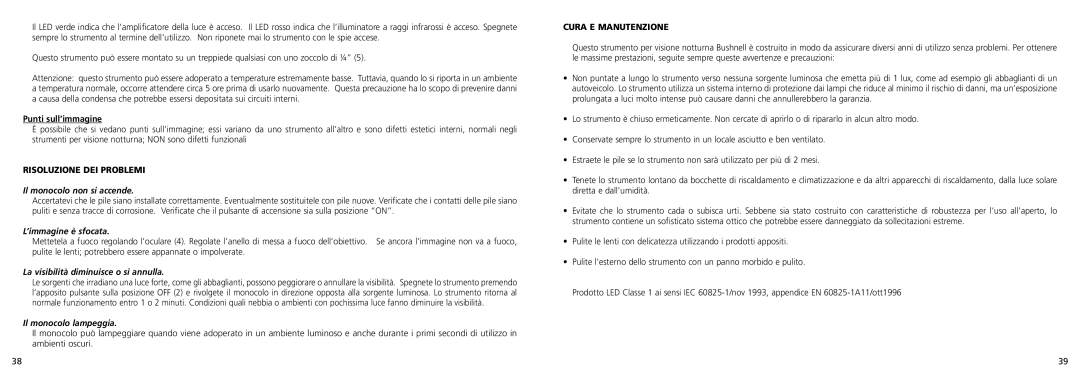 Bushnell 26-0100 instruction manual Il monocolo non si accende, ’immagine è sfocata, La visibilità diminuisce o si annulla 