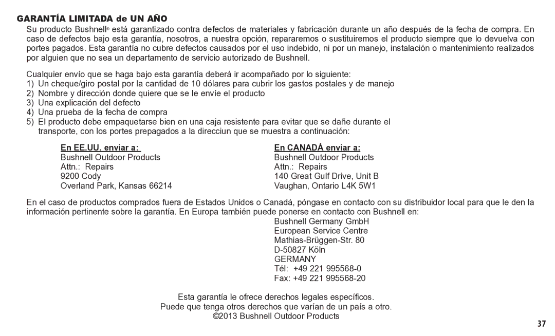 Bushnell 260150, 260140 Garantía Limitada de UN año, En EE.UU. enviar a Bushnell Outdoor Products Attn. Repairs 