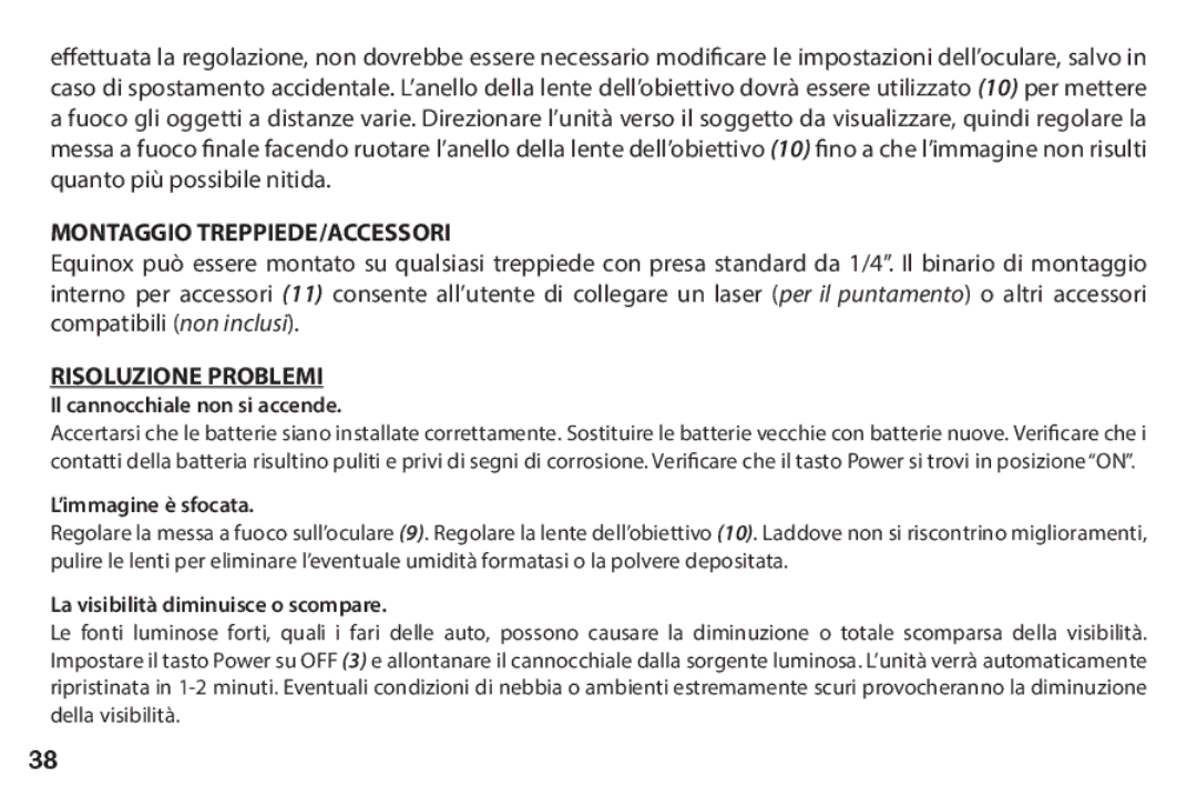 Bushnell 260228 Montaggio TREPPIEDE/ACCESSORI, Risoluzione Problemi, Il cannocchiale non si accende, ’immagine è sfocata 