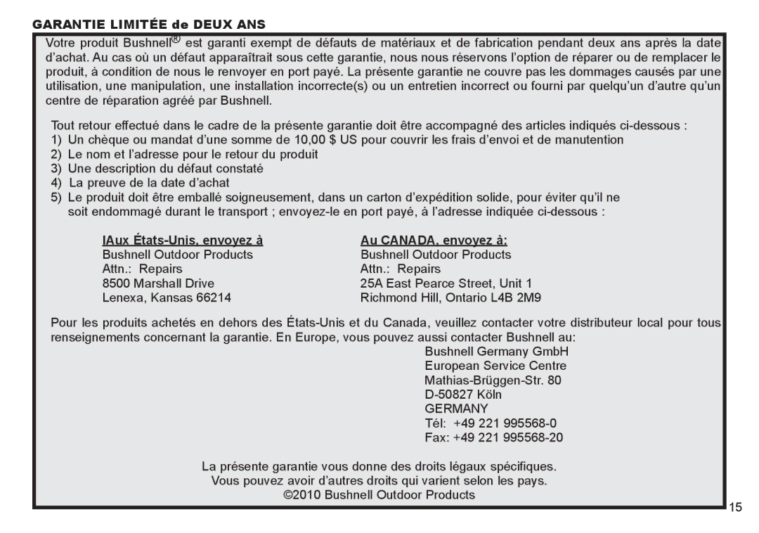 Bushnell 260333, 260332 Garantie Limitée de Deux ANS, Au CANADA, envoyez à Bushnell Outdoor Products Attn. Repairs 