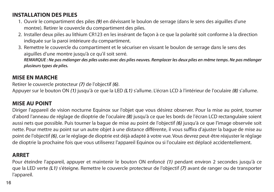 Bushnell 260650, 260441, 260651, 260440 instruction manual Installation DES Piles, Mise EN Marche, Mise AU Point, Arret 