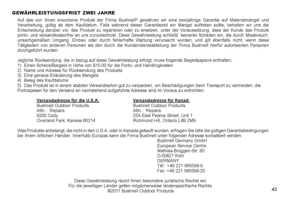 Bushnell 260440, 260650, 260441 Gewährleistungsfrist Zwei Jahre, Versandadresse für die U.S.A Versandadresse für Kanad 