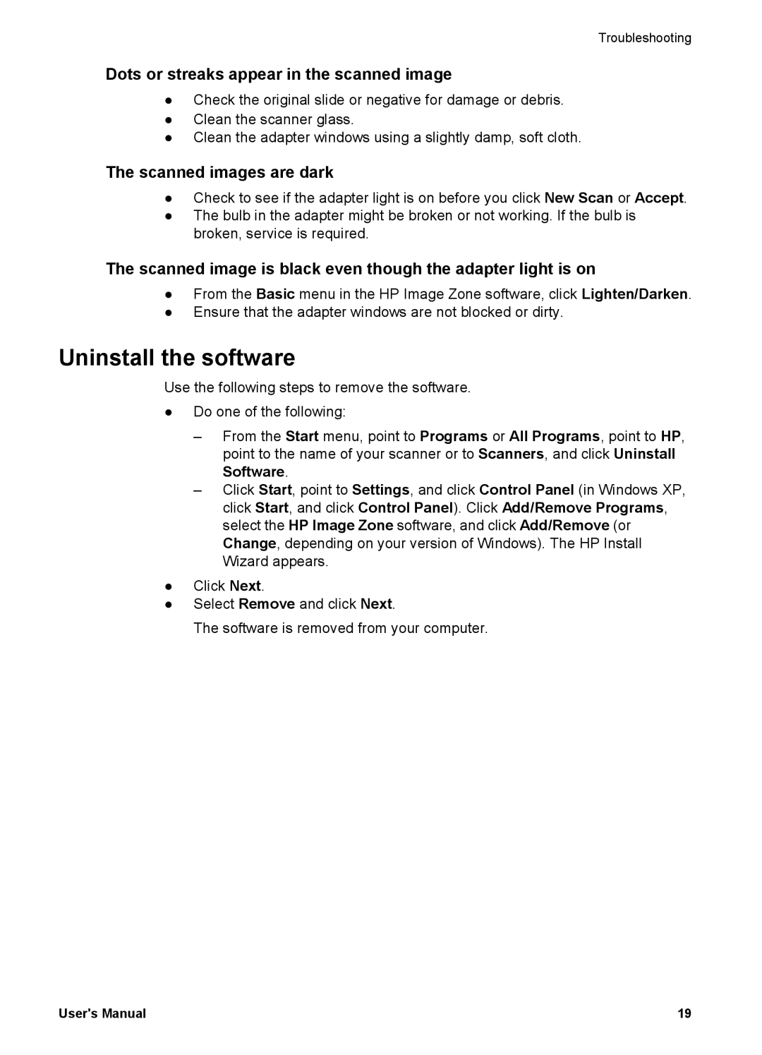 Bushnell 4070 user manual Uninstall the software, Dots or streaks appear in the scanned image, Scanned images are dark 