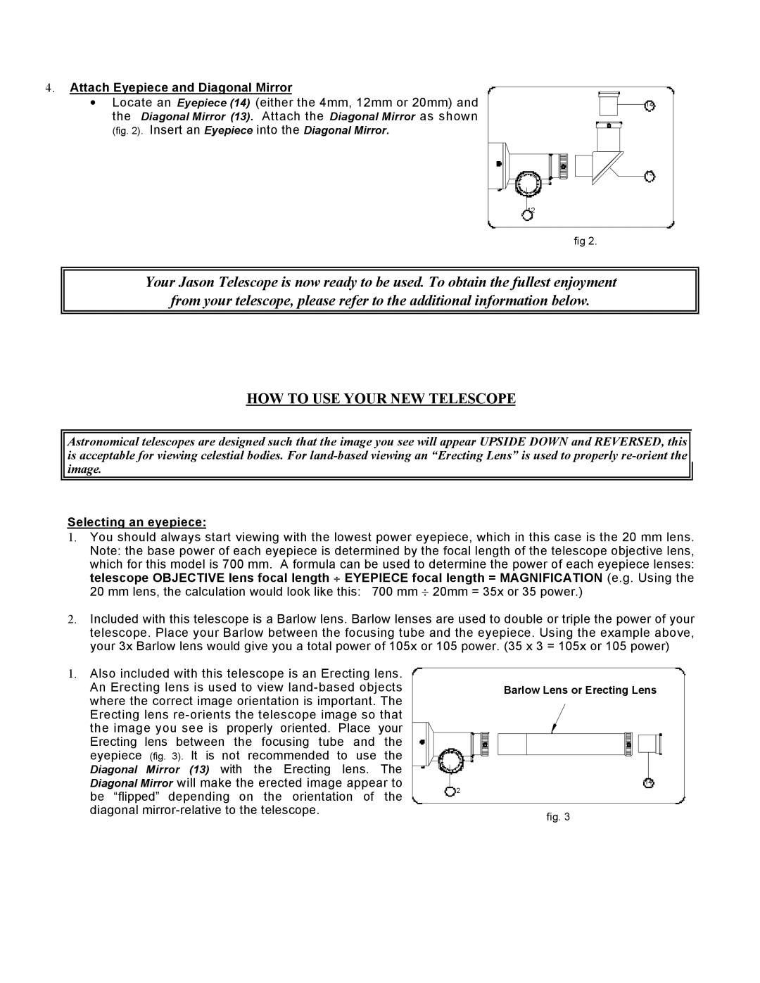 Bushnell 514 manual HOW to USE Your NEW Telescope, Attach Eyepiece and Diagonal Mirror, Selecting an eyepiece 
