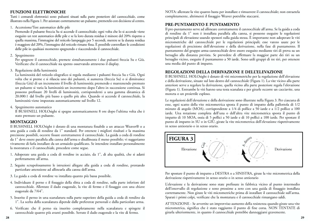 Bushnell 52-0021, 51-0021 instruction manual Funzioni Elettroniche, Montaggio, PRE-PUNTAMENTO E Puntamento 