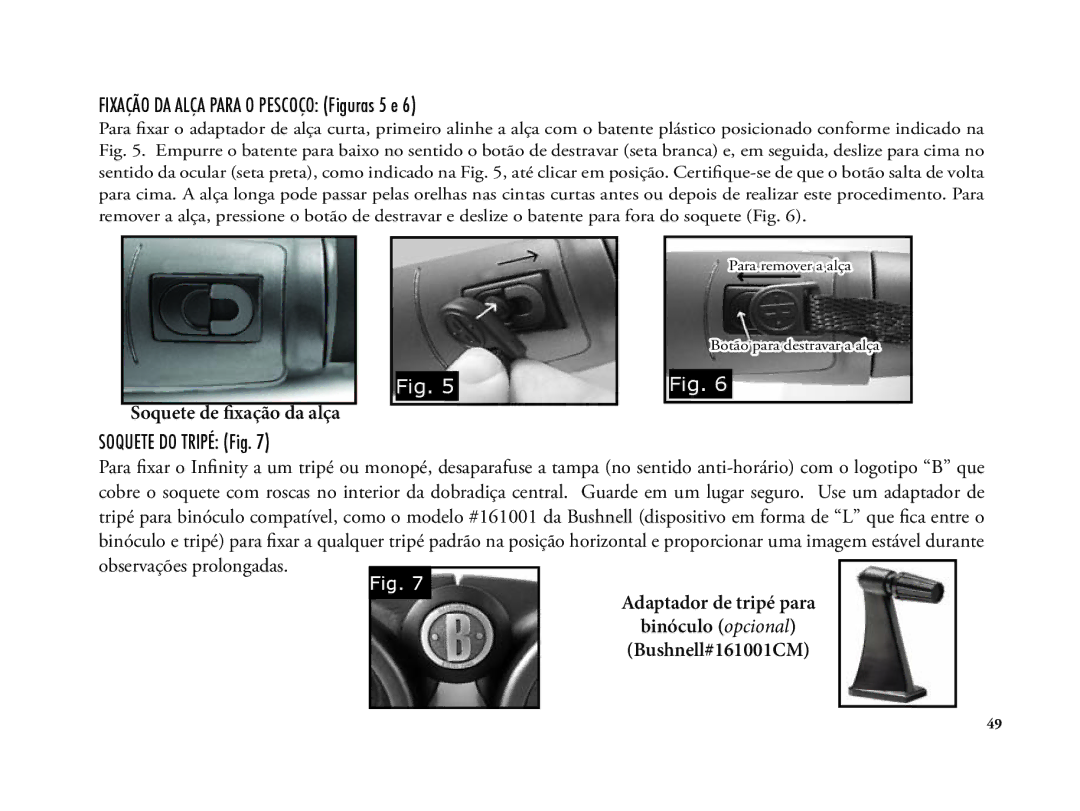 Bushnell 6LIM manual Fixação DA Alça Para O Pescoço Figuras 5 e, Soquete do Tripé Fig 