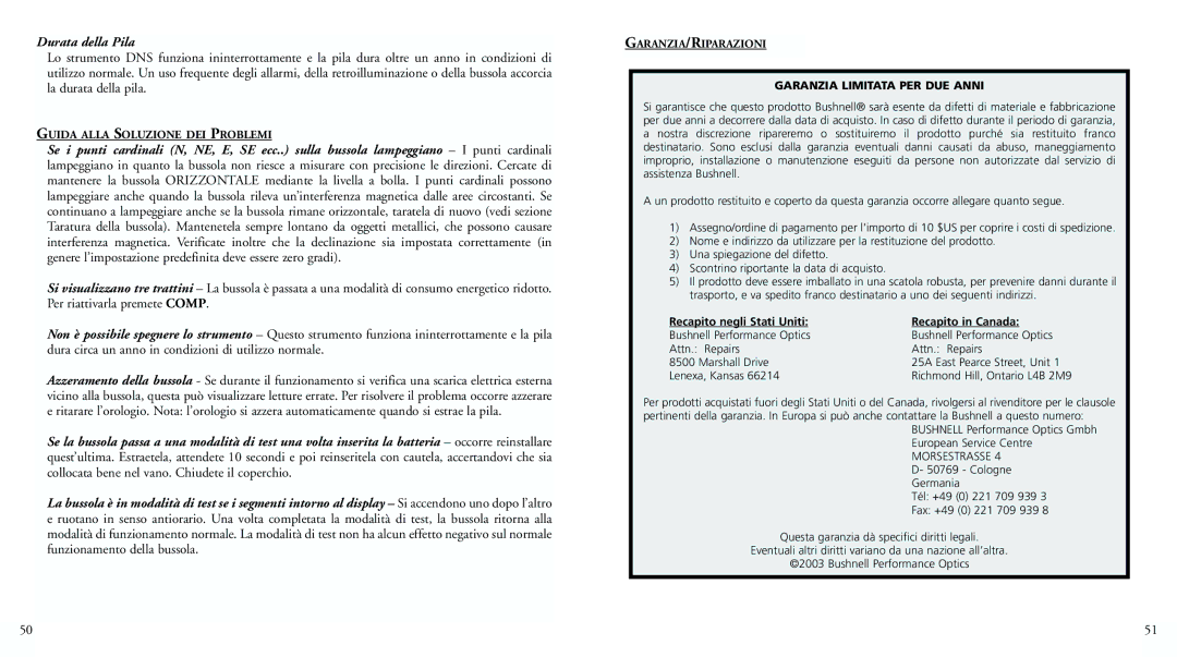 Bushnell 70-0002 instruction manual Durata della Pila, Garanzia Limitata PER DUE Anni 