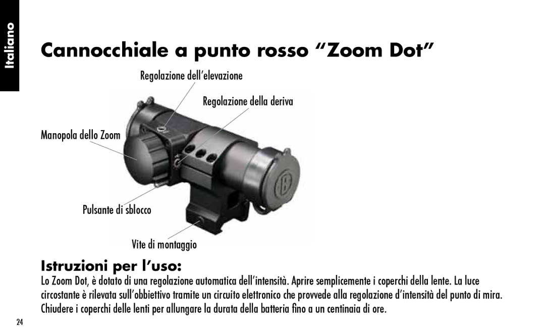 Bushnell 730001 manual Cannocchiale a punto rosso Zoom Dot, Istruzioni per l’uso 