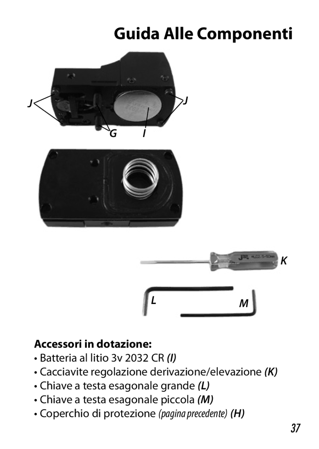 Bushnell 730005 manual Accessori in dotazione 