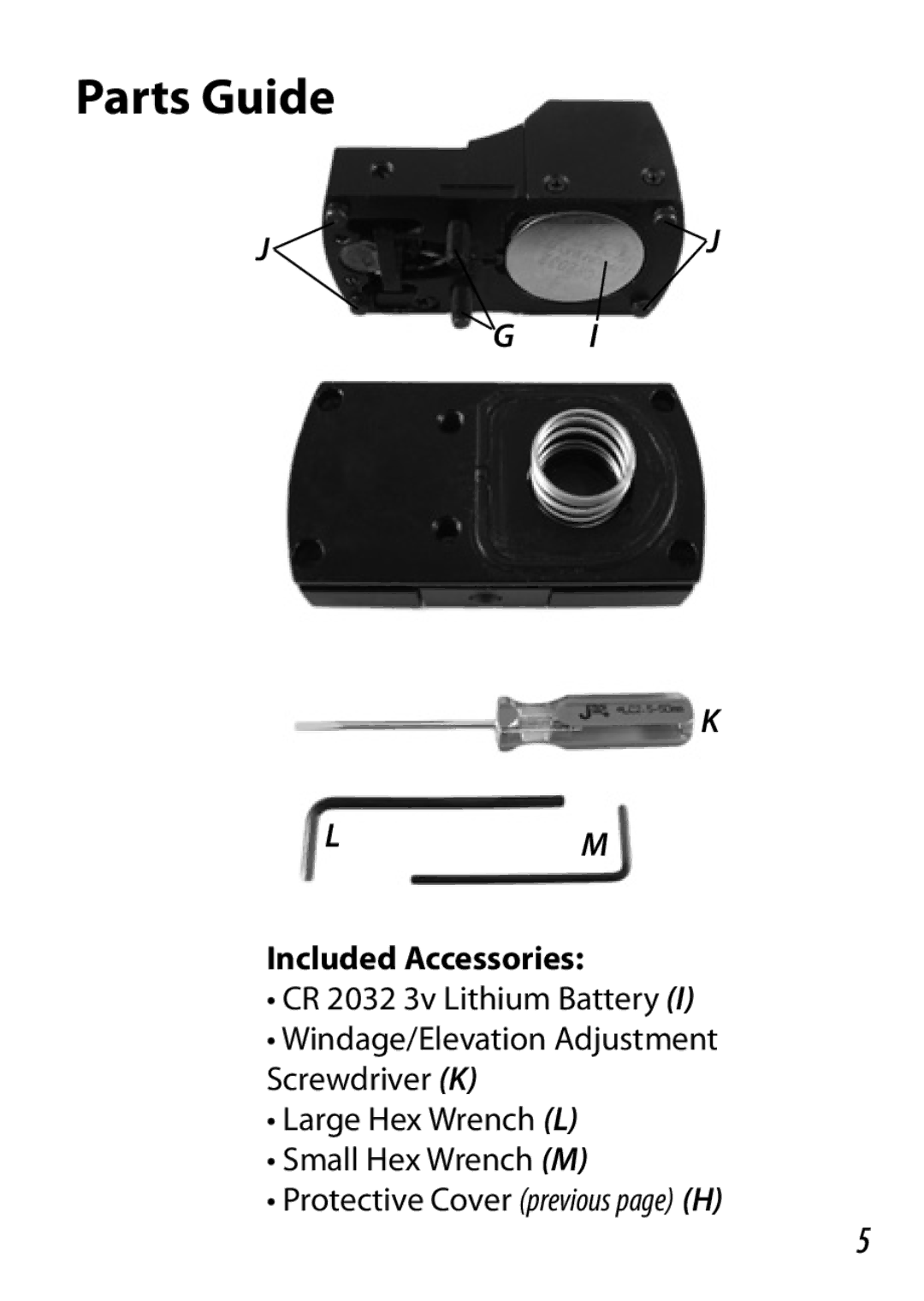 Bushnell 730005 manual Included Accessories 