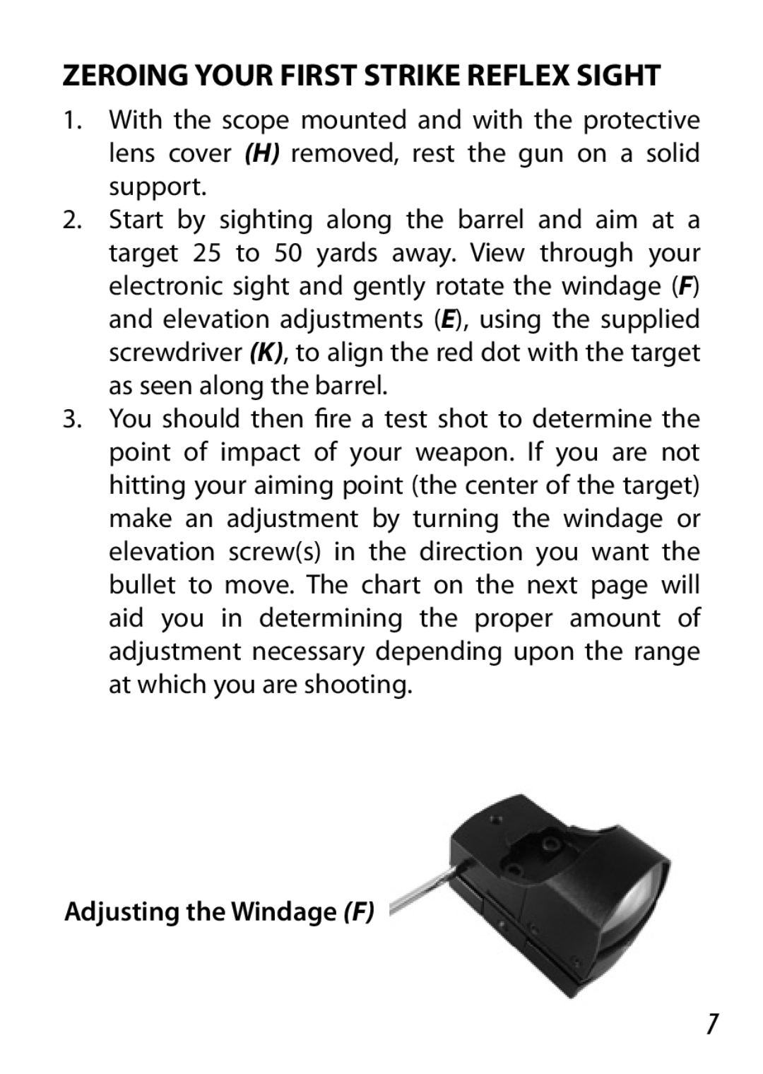 Bushnell 730005 manual Adjusting the Windage F 