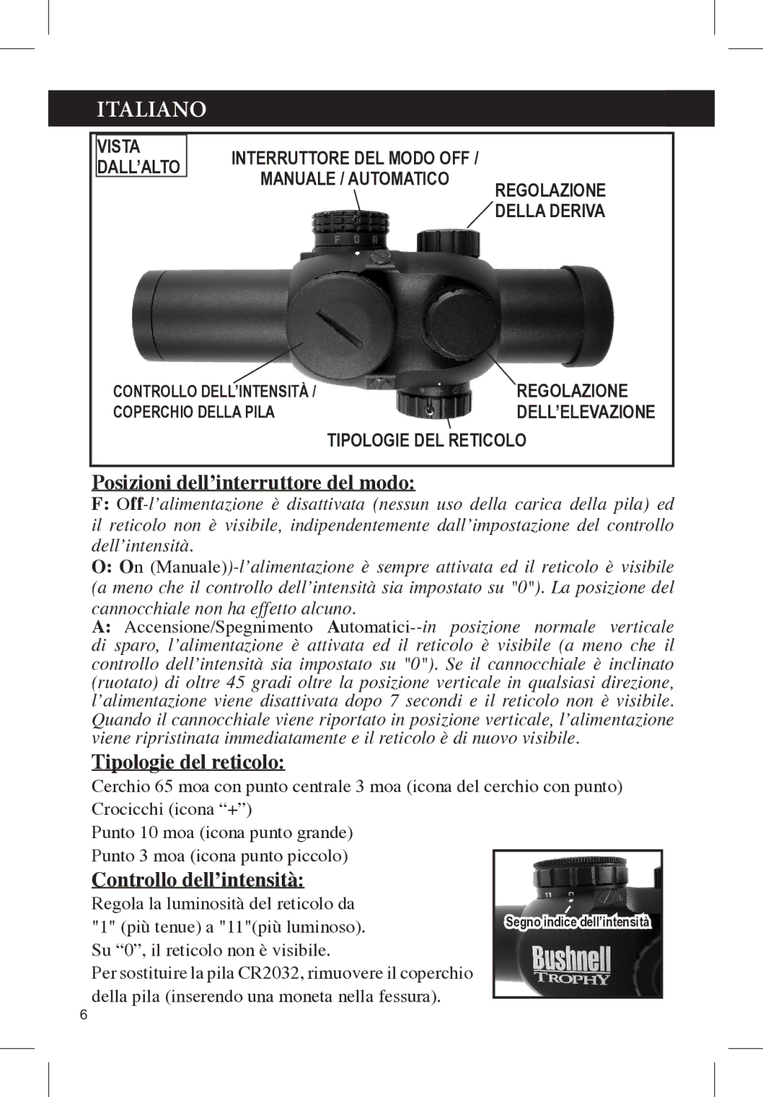 Bushnell 730132A manual Italiano, Posizioni dell’interruttore del modo, Tipologie del reticolo, Controllo dell’intensità 