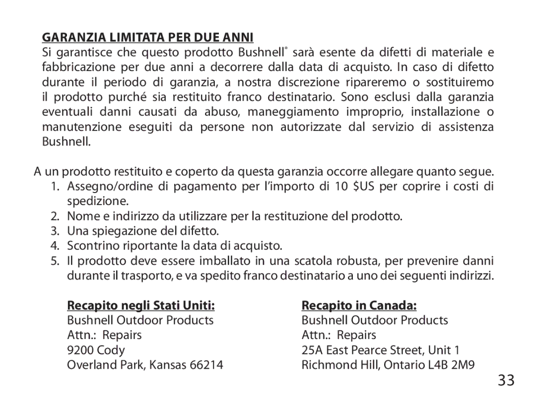 Bushnell 740100 instruction manual Garanzia Limitata PER DUE Anni, Recapito negli Stati Uniti Recapito in Canada 