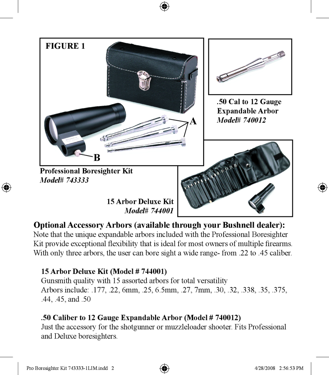 Bushnell 743333 specifications Professional Boresighter Kit, Arbor Deluxe Kit, Cal to 12 Gauge Expandable Arbor Model# 