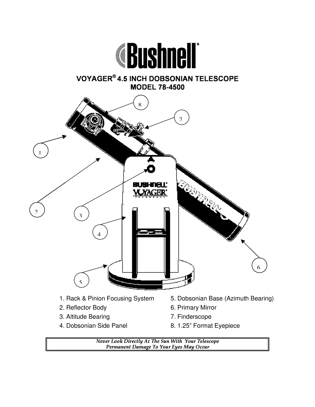 Bushnell 78-4500 manual VOYAGER 4.5 INCH DOBSONIAN TELESCOPE MODEL, Rack & Pinion Focusing System, Reflector Body 