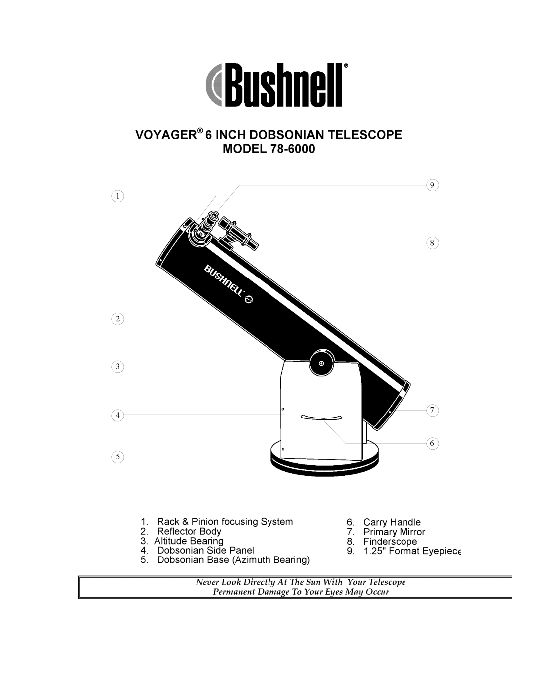 Bushnell 78-6000 manual Voyager 6 Inch Dobsonian Telescope 