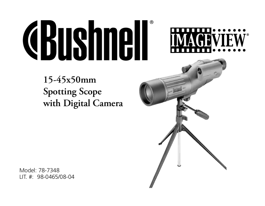 Bushnell 78-7348 manual 15-45x50mm Spotting Scope with Digital Camera 