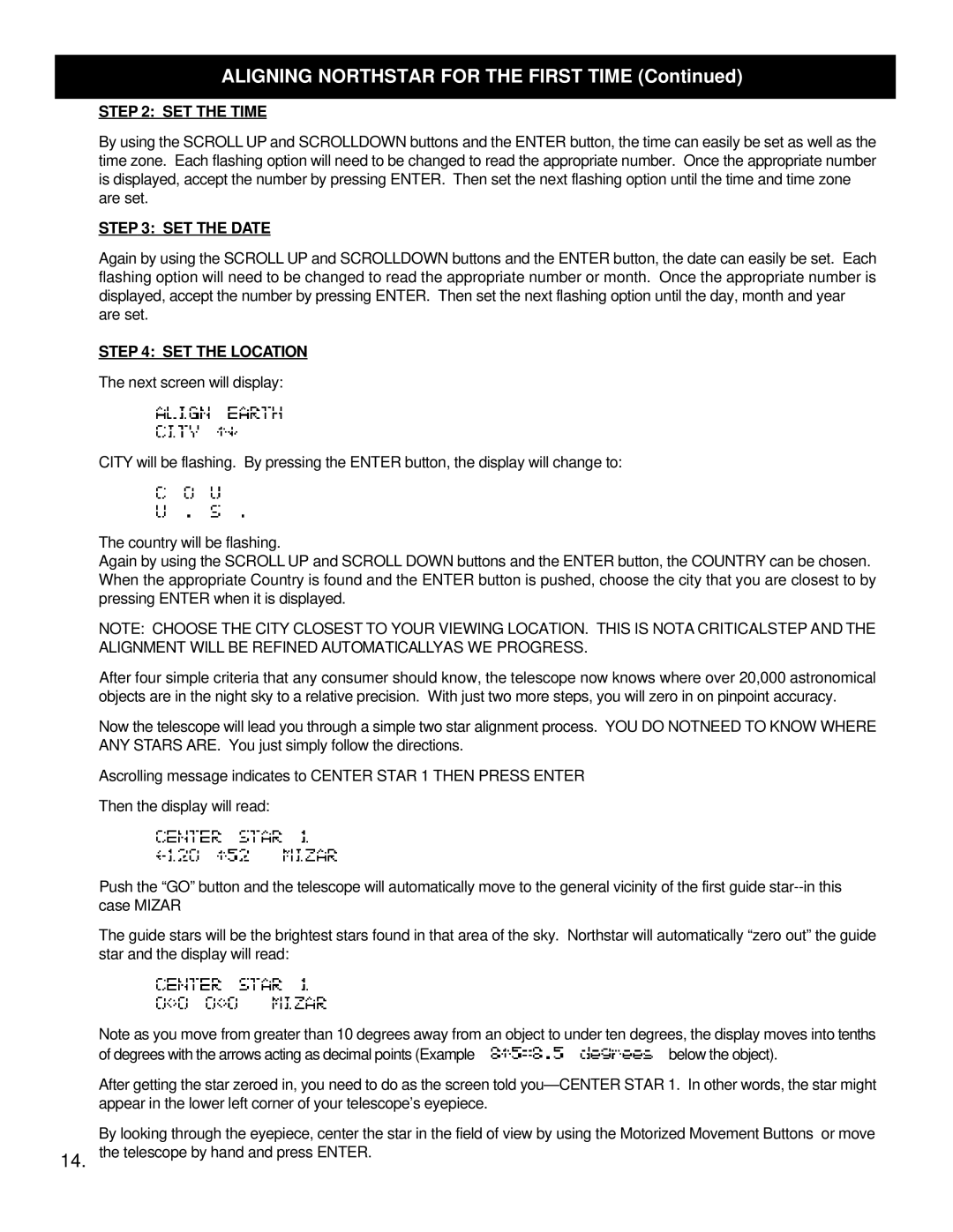 Bushnell 78-8830 instruction manual Maligning Northstar for the First Time 