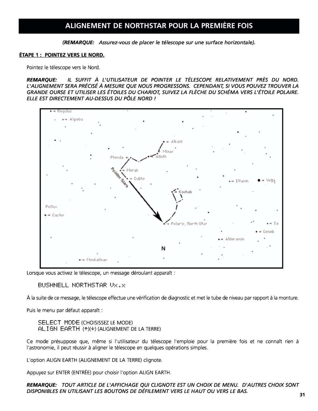 Bushnell 78-8831, 78-8846 instruction manual Alignement De Northstar Pour La Première Fois, ÉTAPE 1 : POINTEZ VERS LE NORD 