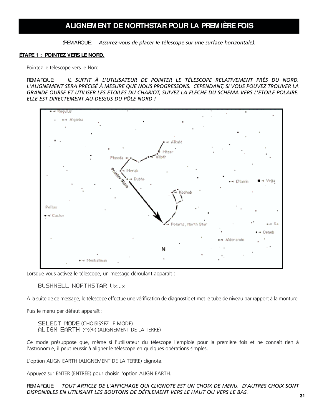 Bushnell 78-8831, 78-8846 instruction manual Alignement DE Northstar Pour LA Première Fois, Étape 1 Pointez Vers LE Nord 