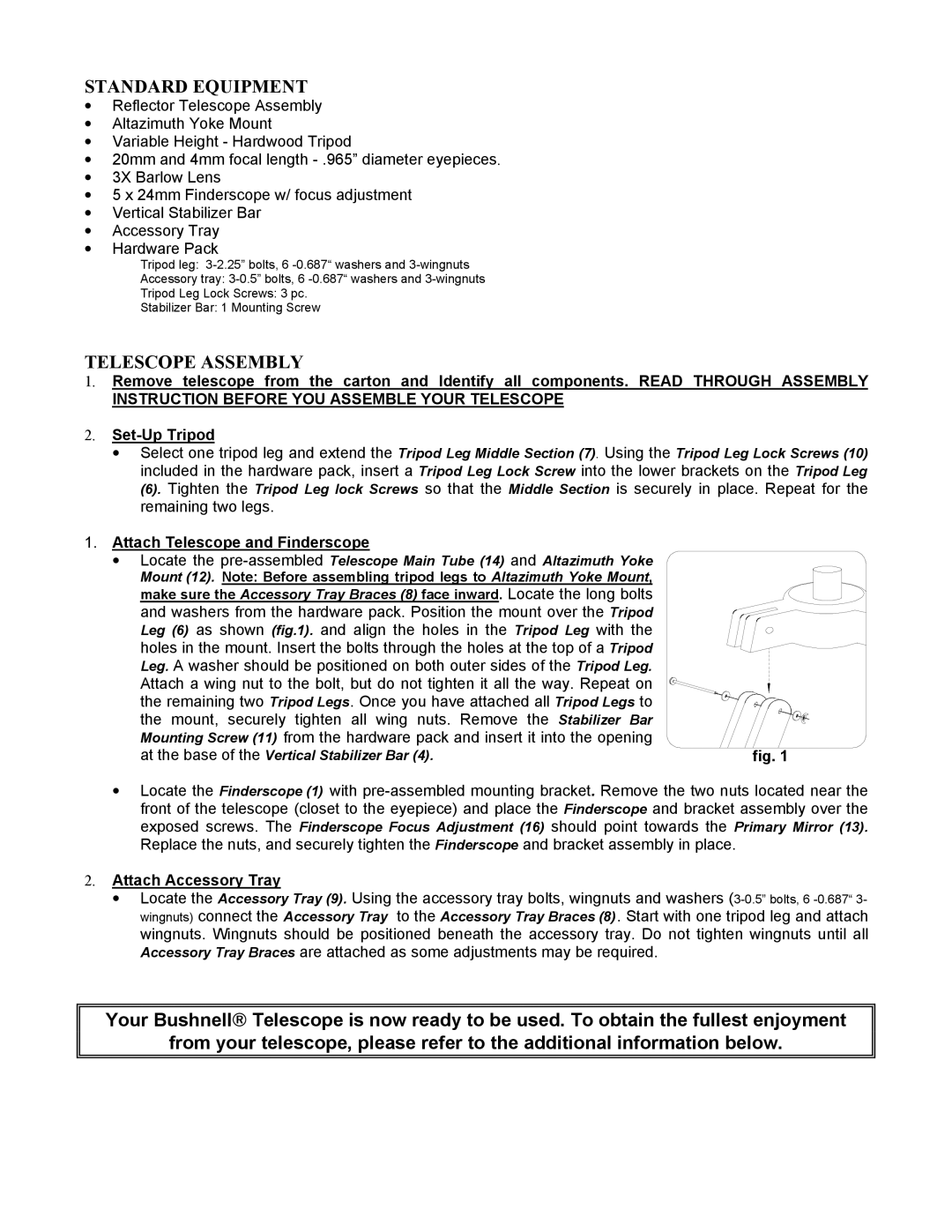 Bushnell 78-9003 manual Standard Equipment, Telescope Assembly, Attach Telescope and Finderscope, Attach Accessory Tray 