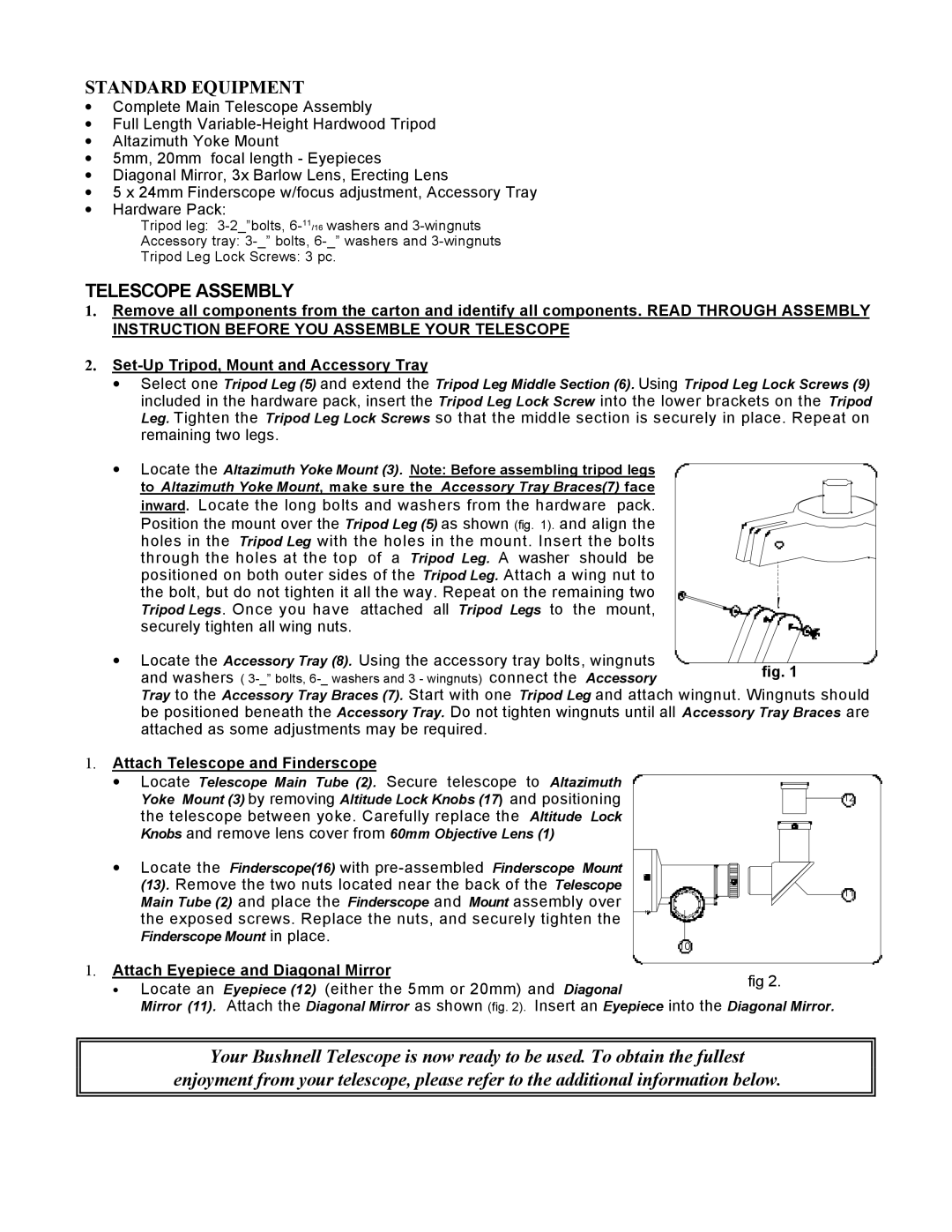 Bushnell 78-9512 manual Standard Equipment, Attach Telescope and Finderscope, Attach Eyepiece and Diagonal Mirror 