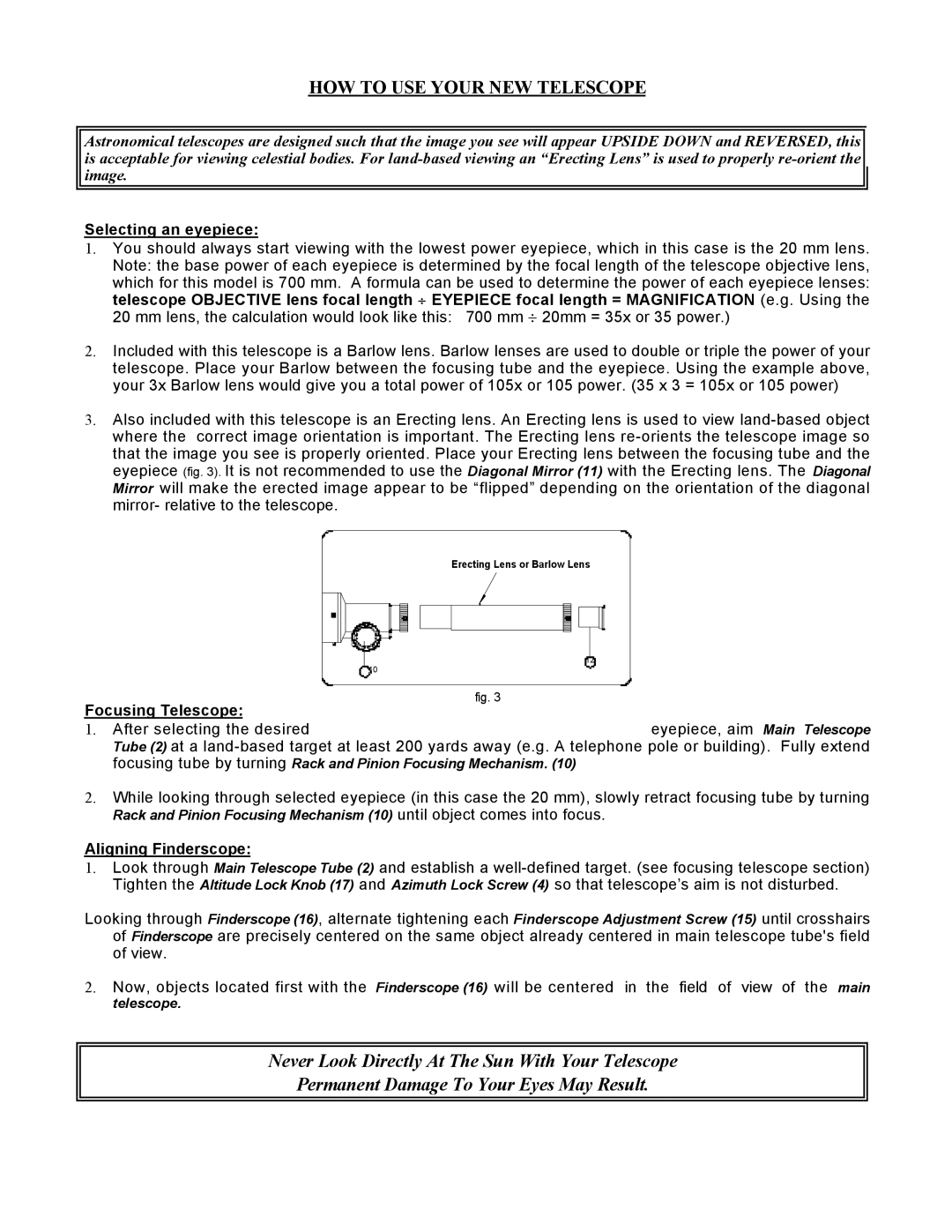 Bushnell 78-9512 manual HOW to USE Your NEW Telescope, Selecting an eyepiece, Focusing Telescope, Aligning Finderscope 